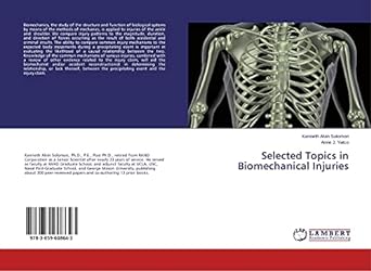 selected topics in biomechanical injuries 1st edition kenneth alvin solomon ,anne j. yatco 3659608645,