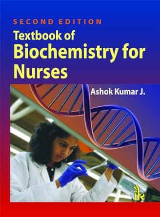 textbook of biochemistry for nurses 2nd edition ashok kumar j. 9381141282, 978-9381141281
