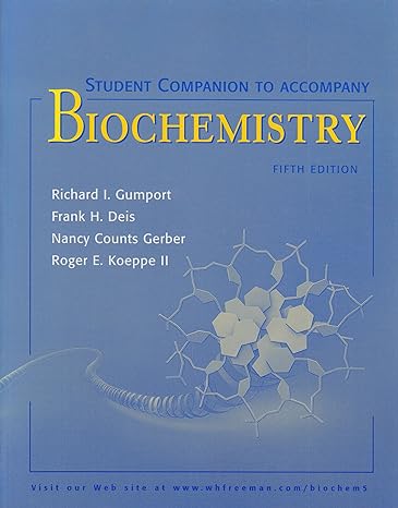 student companion to accompany biochemistry 5th edition richard i. gumport ,frank h. deis ,nancy counts