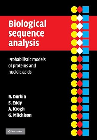 biological sequence analysis probabilistic models of proteins and nucleic acids 1st edition richard durbin
