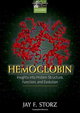 hemoglobin insights into protein structure function and evolution 1st edition jay f. storz 0198810695,