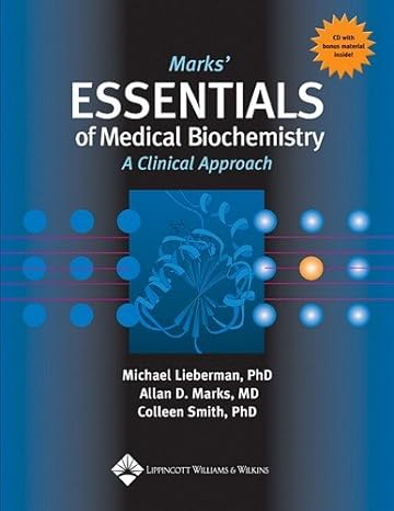 marks essentials of medical biochemistry a clinical approach 1st edition michael lieberman ,allan d. marks