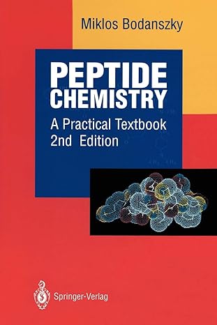 peptide chemistry a practical textbook 2nd edition miklos bodanszky 3540566759, 978-3540566755