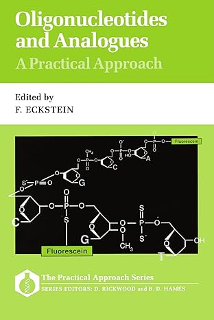 oligonucleotides and analogues a practical approach 1st edition fritz eckstein 0199632790, 978-0199632794