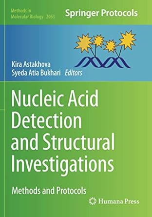 nucleic acid detection and structural investigations methods and protocols 1st edition kira astakhova ,syeda