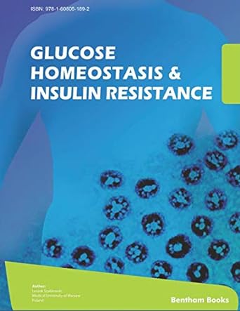 glucose homeostasis and insulin resistance 1st edition leszek szablewski 160805327x, 978-1608053278