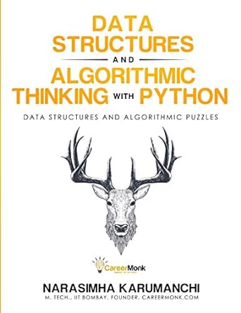 data structure and algorithmic thinking with python data structure and algorithmic puzzles 1st edition