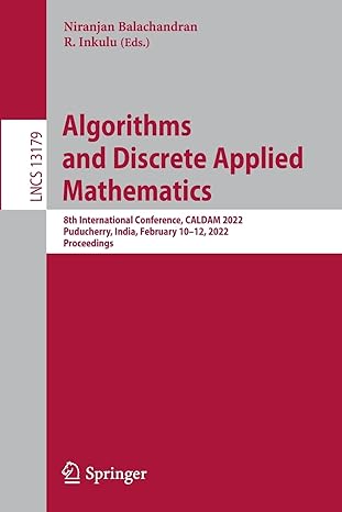 algorithms and discrete applied mathematics 8th international conference lncs 13179 1st edition niranjan