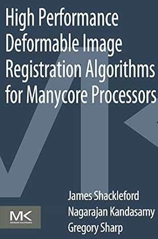 high performance deformable image registration algorithms for manycore processors 1st edition james