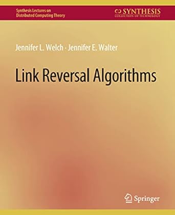 link reversal algorithms 1st edition jennifer welch, jennifer walter 3031008782, 978-3031008788