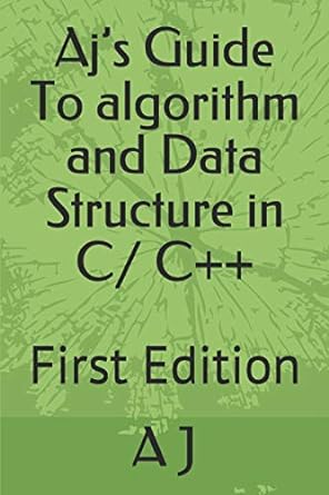 ajs guide to algorithm and data structure in c/c++ 1st edition a j 1698807732, 978-1698807737