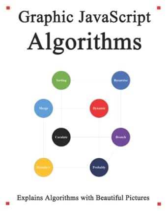 graphic javascript algorithms graphic learn data structure and algorithm for javascript 1st edition yang hu
