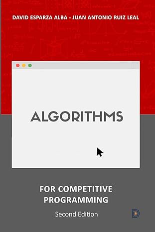 algorithms for competitive programming 2nd edition david esparza alba, juan antonio ruiz leal 979-8866756643