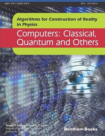 computers classical quantum and others 1st edition sergey p. suprun ,anatoly p. suprun 1608055965,