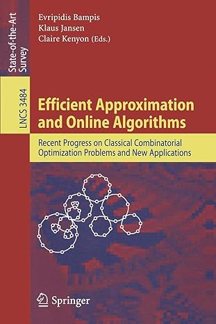 efficient approximation and online algorithms recent progress on classical combinatorial optimization