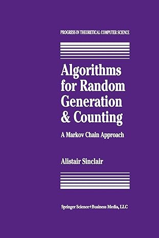 algorithms for random generation and counting a markov chain approach 1st edition a. sinclair 1461267072,
