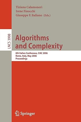 algorithms and complexity 6th italian conference ciac 2006 lncs 3998 2006 edition tiziana calamoneri ,irene