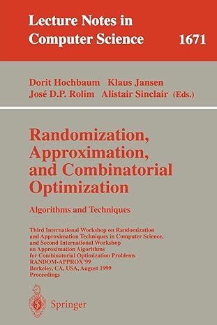 randomization approximation and combinatorial optimization algorithms and techniques third international