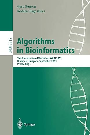 algorithms in bioinformatics third international workshop wabi 2003 lnbi 2812 2003rd edition gary benson