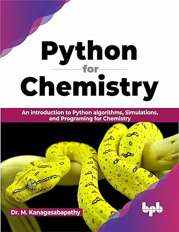 python for chemistry an introduction to python algorithms simulations and programing for chemistry 1st