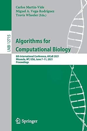 algorithms for computational biology 8th international conference alcob 2021 lnbi 12715 1st edition carlos