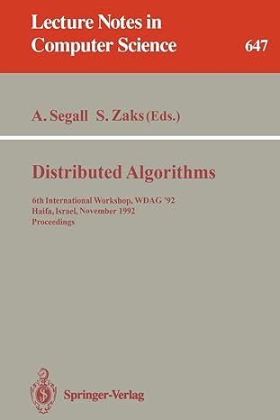 distributed algorithms 6th international workshop wdag 92 haifa israel november 2 4 1992 proceedings 1992nd