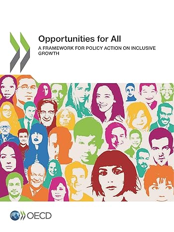 opportunities for all a framework for policy action on inclusive growth 1st edition oecd 9264301658,