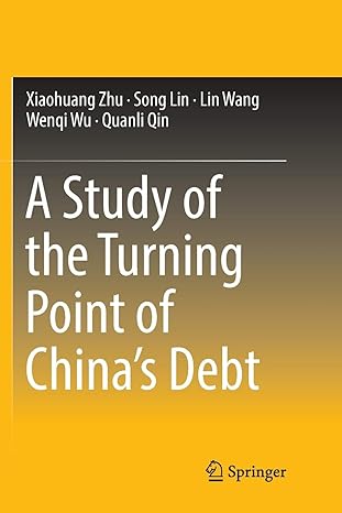 a study of the turning point of china s debt 1st edition xiaohuang zhu ,song lin ,lin wang ,wenqi wu ,quanli