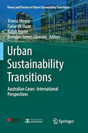 urban sustainability transitions australian cases international perspectives 1st edition trivess moore