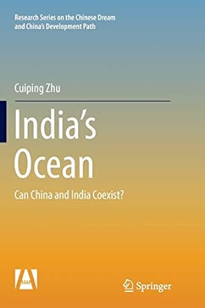 india s ocean can china and india coexist 1st edition cuiping zhu 981135474x, 978-9811354748