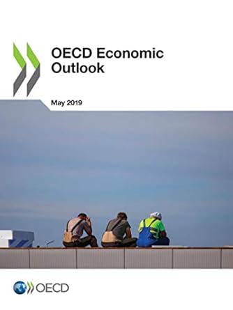 oecd economic outlook volume 2019 issue 1 1st edition oecd 926451192x, 978-9264511927