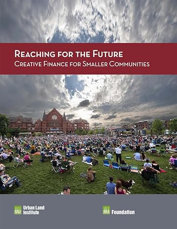 reaching for the future creative finance for smaller communities no. 7th edition maureen mcavey ,tom murphy