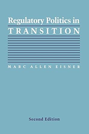 regulatory politics in transition 2nd edition marc allen eisner 0801864925, 978-0801864926
