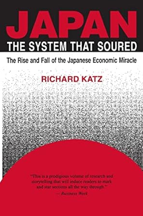 japan the system that soured 1st edition richard katz 0765603101, 978-0765603104