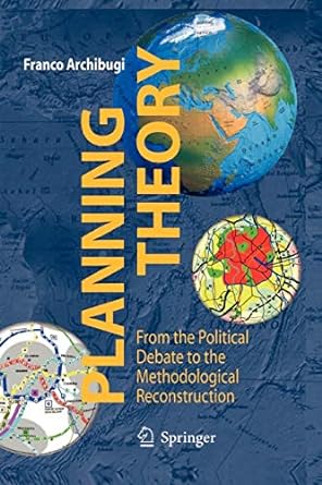 planning theory from the political debate to the methodological reconstruction 1st edition franco archibugi
