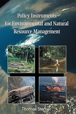 policy instruments for environmental and natural resource management 1st edition thomas sterner 1891853120,