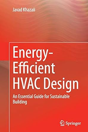 energy efficient hvac design an essential guide for sustainable building 1st edition javad khazaii