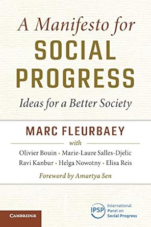 a manifesto for social progress ideas for a better society 1st edition marc fleurbaey ,olivier