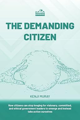 the demanding citizen 1st edition kenji muray 979-8365513952