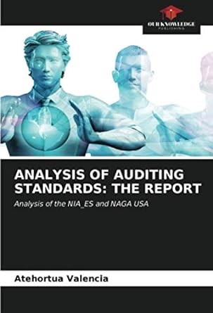 our knowledge porlishing analysis of auditing standards the report analysis of the nia es and naga usa 1st