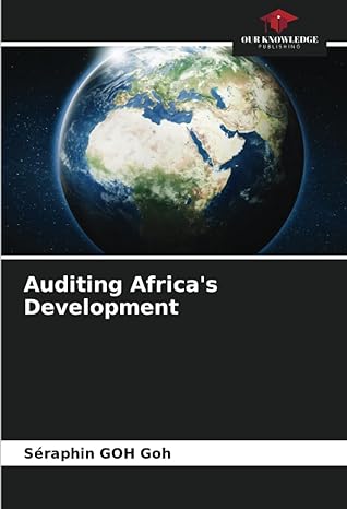 auditing africas development 1st edition seraphin goh goh 6206258483, 978-6206258483