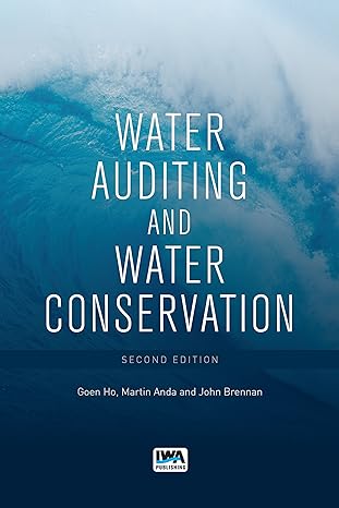 water auditing and water conservation 2nd edition goen ho ,martin anda ,john brennan 1780405197,