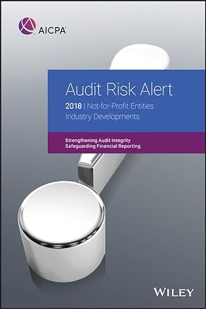 audit risk alert 2018 not for profit entities industry developments 1st edition aicpa 1948306336,