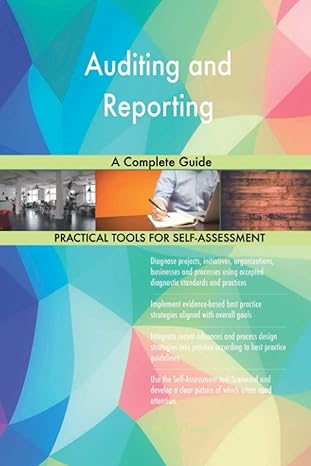 auditing and reporting a complete guide 1st edition gerardus blokdyk 0655529969, 978-0655529965