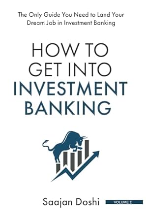 how to get into investment banking the only guide you need to land your dream job in investment banking 1st