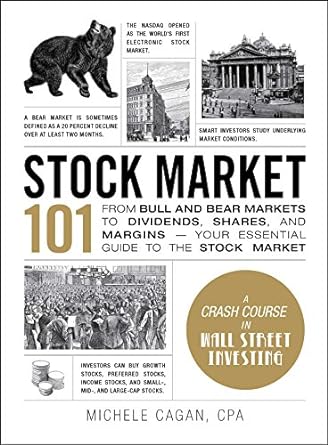 stock market 101 from bull and bear markets to dividends shares and margins your essential guide to the stock