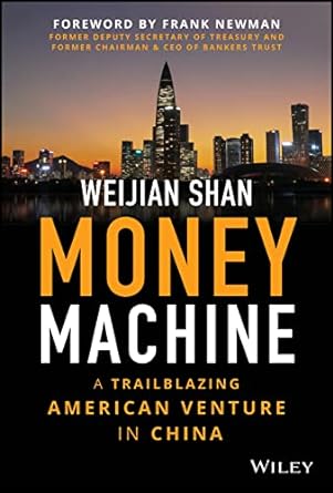 Money Machine A Trailblazing American Venture In China
