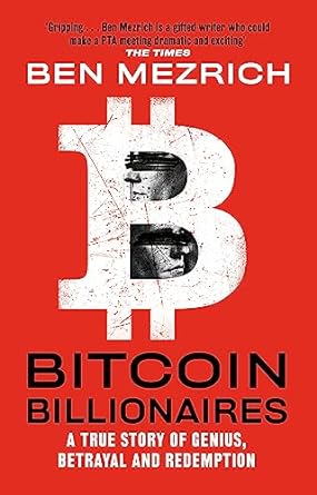 bitcoin billionaires a true story of genius betrayal and redemption 1st edition ben mezrich 1408711915,