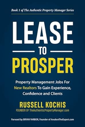 lease to prosper property management jobs for new realtors to gain experience confidence and clients 1st