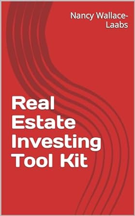 real estate investing tool kit 1st edition nancy wallace laabs b0cnm6v7jx